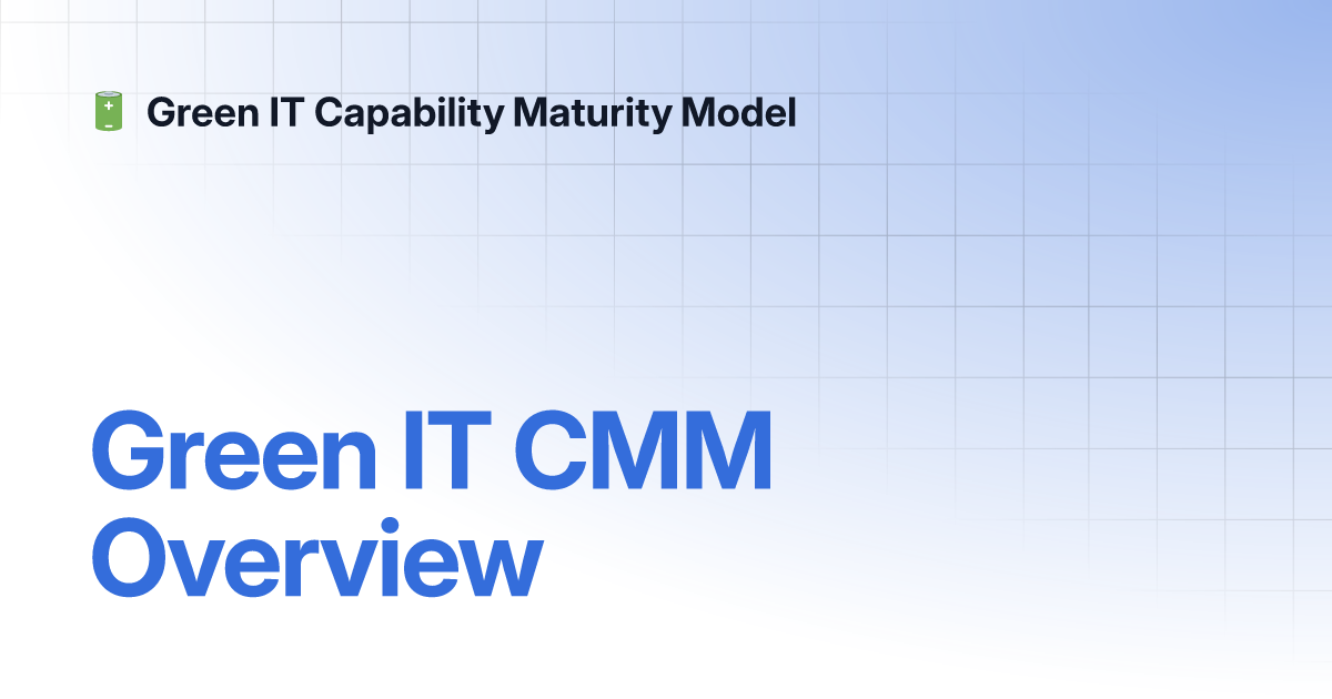 Green It Cmm Overview Green It Capability Maturity Model